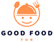 Good Food Fun